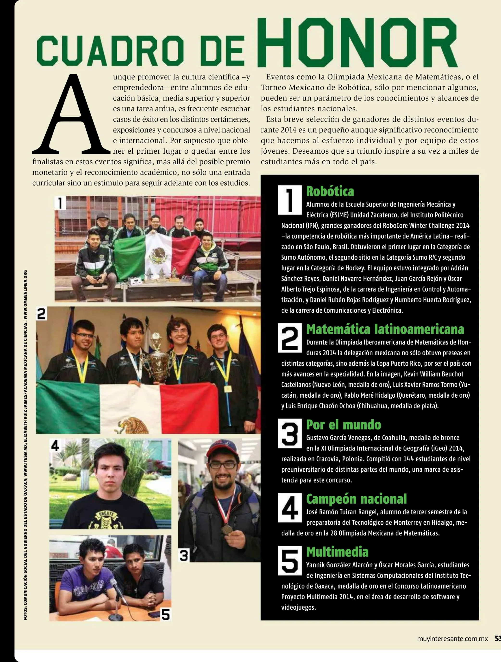 Mención en el cuadro de honor de la revista Muy Interesante